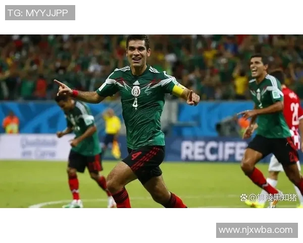 墨西哥足球传奇球星的辉煌历史与影响力解析 墨西哥足球传奇球星的辉煌历史与影响力解析